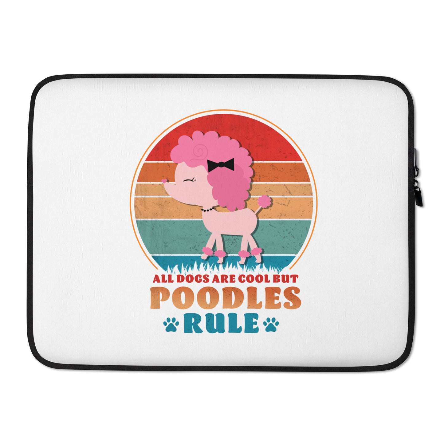 All Dogs Are Cool But Poodles Rule ( Laptop Sleeve )