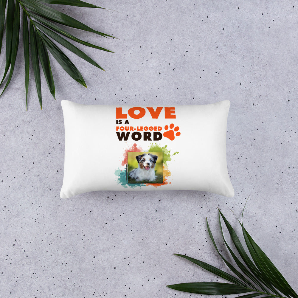 Love is a four-legged word (Pillow)
