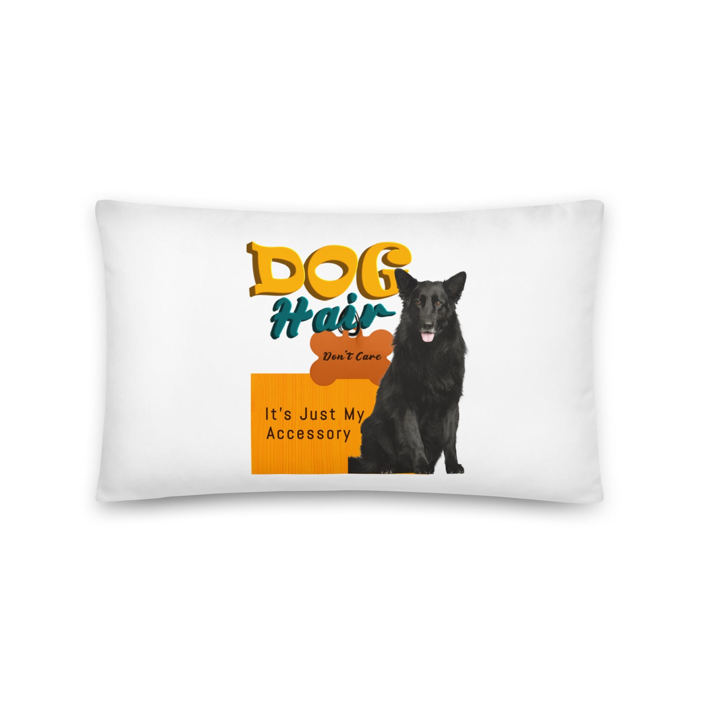 Dog hair, don't care. It's just my accessory (pillow)
