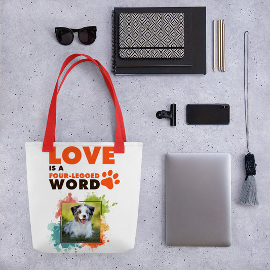 Love is a four-legged word tote bag