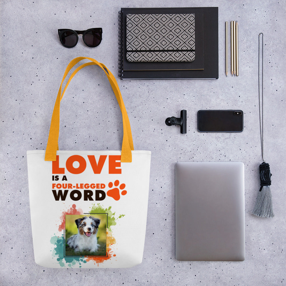 Love is a four-legged word tote bag
