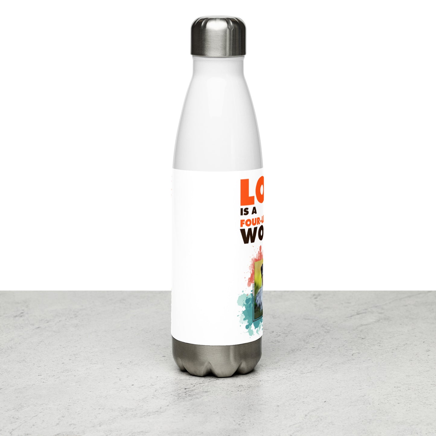 Love is a four-legged word - Stainless Steel Water Bottle