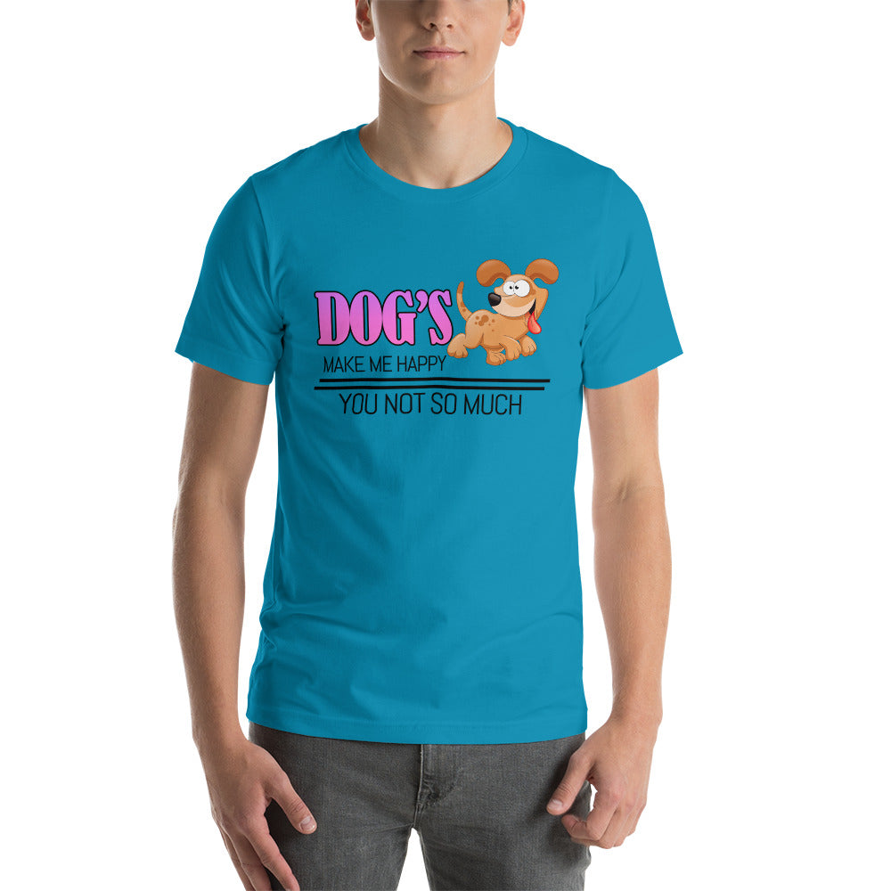 Dogs make me happy, you not so much (Men)
