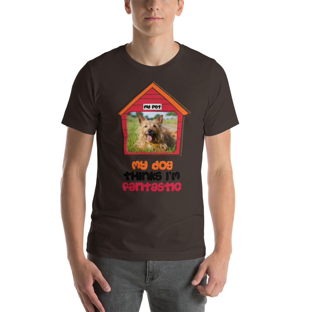 My dog thinks I'm fantastic (Men)