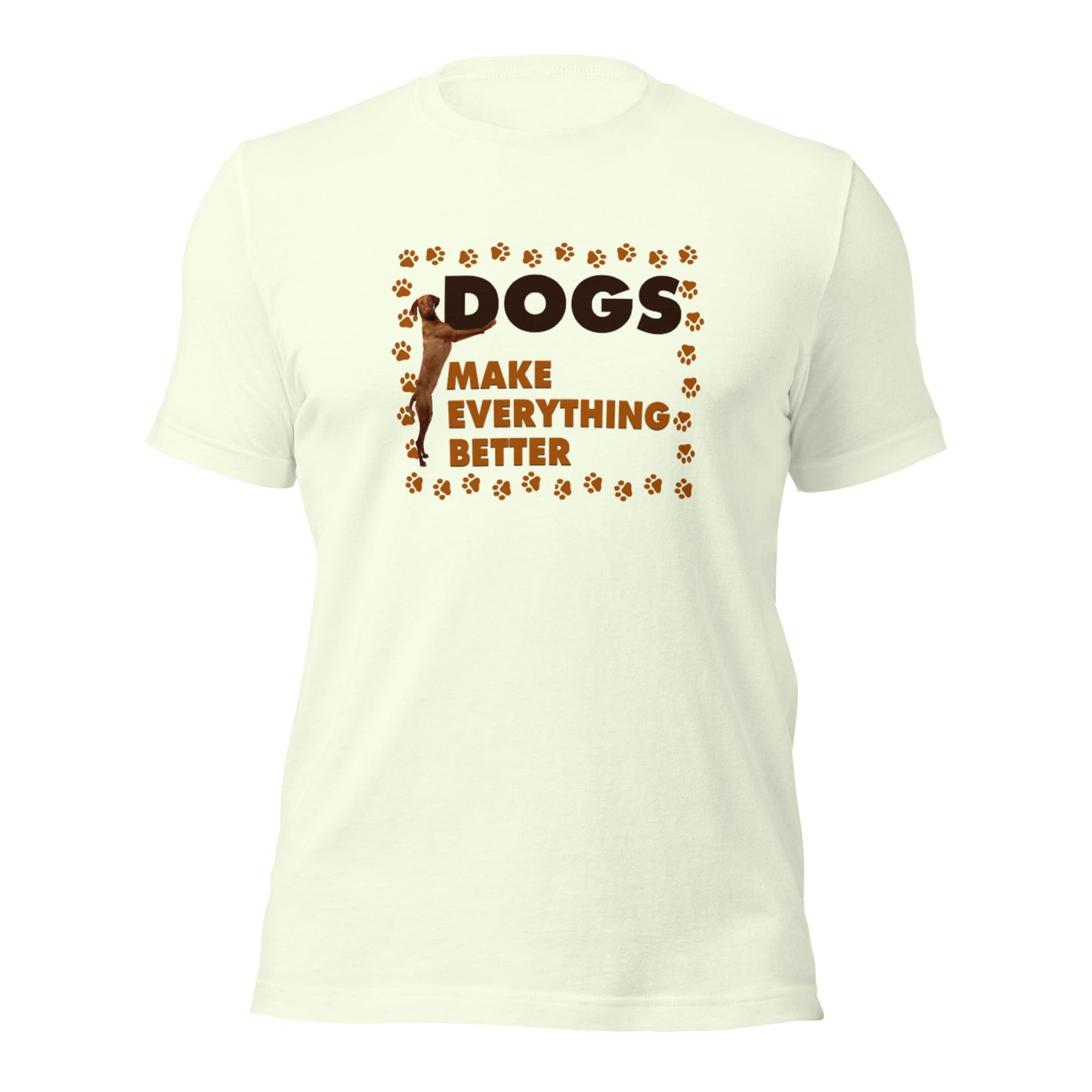 Dogs make everything better (Men)