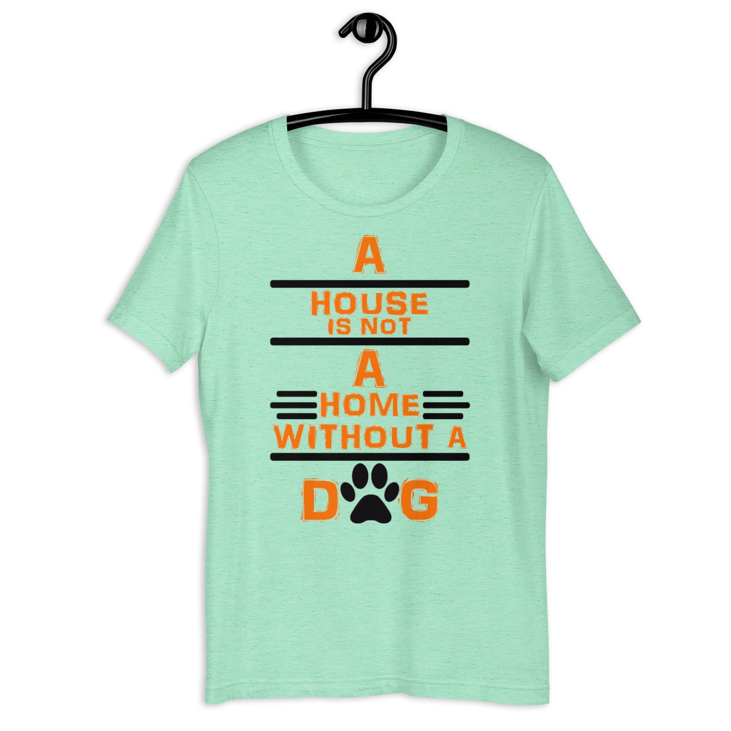A house is not a home without a dog Men Shirt