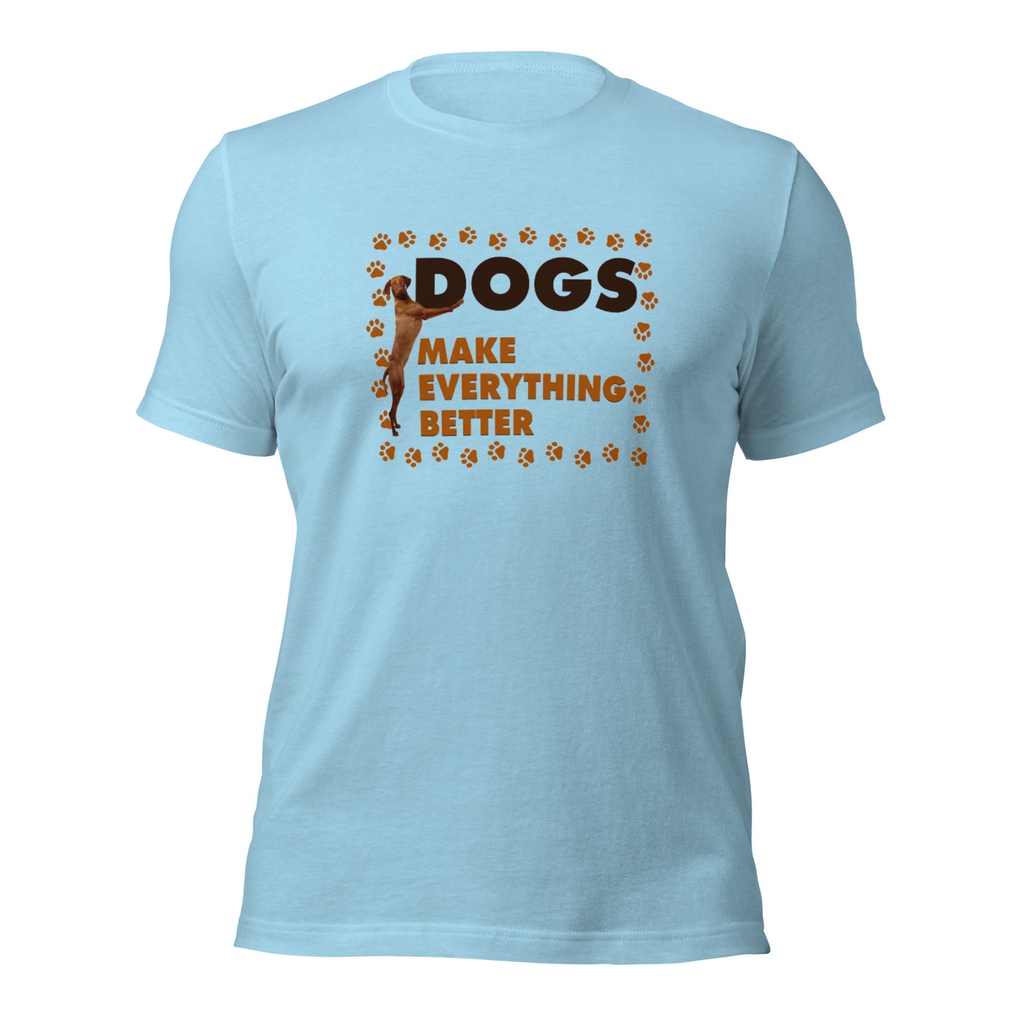 Dogs make everything better (Men)