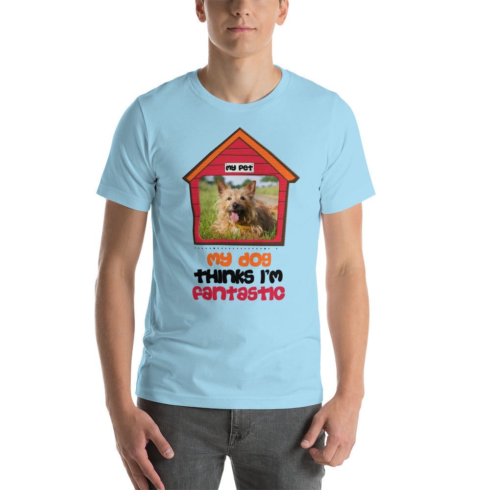 My dog thinks I'm fantastic (Men)