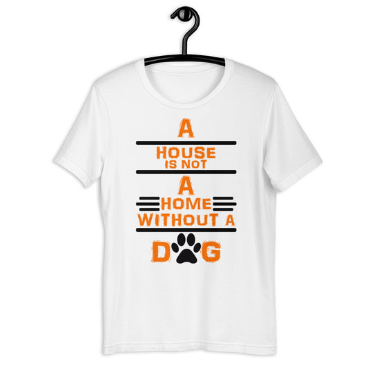A house is not a home without a dog Men Shirt