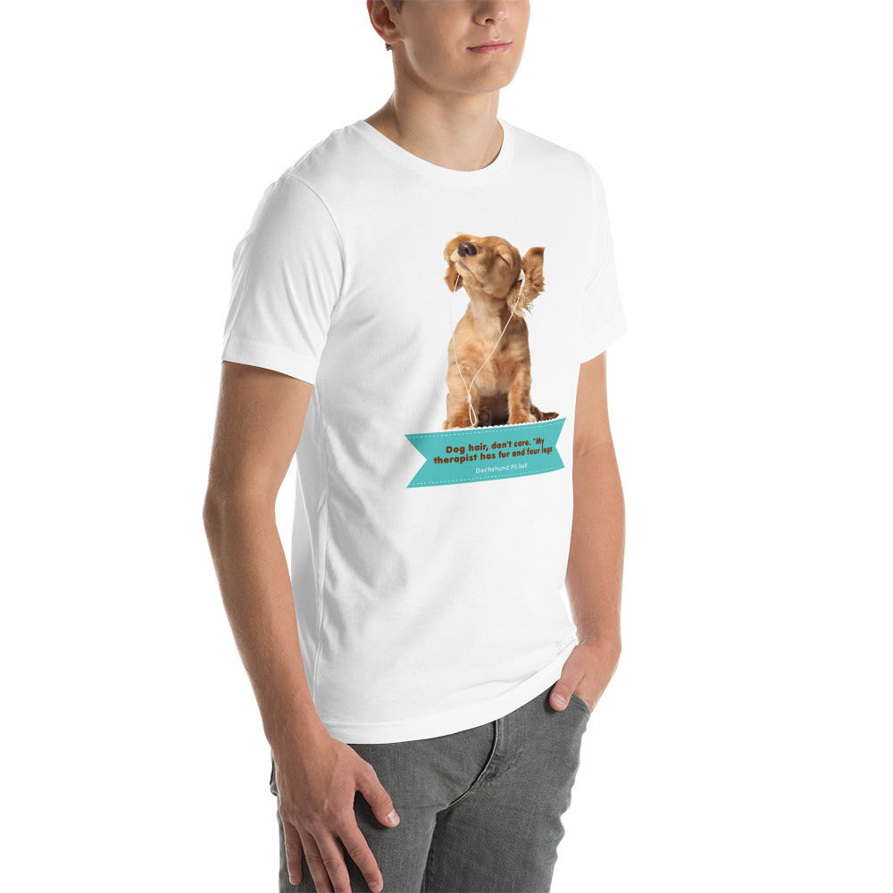 "Dog hair, don't care. "My therapist has fur and four legs." (Men)