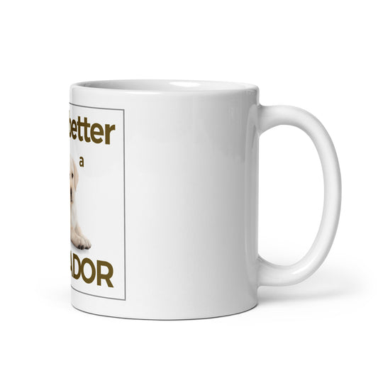 Life is better with a labrador mug