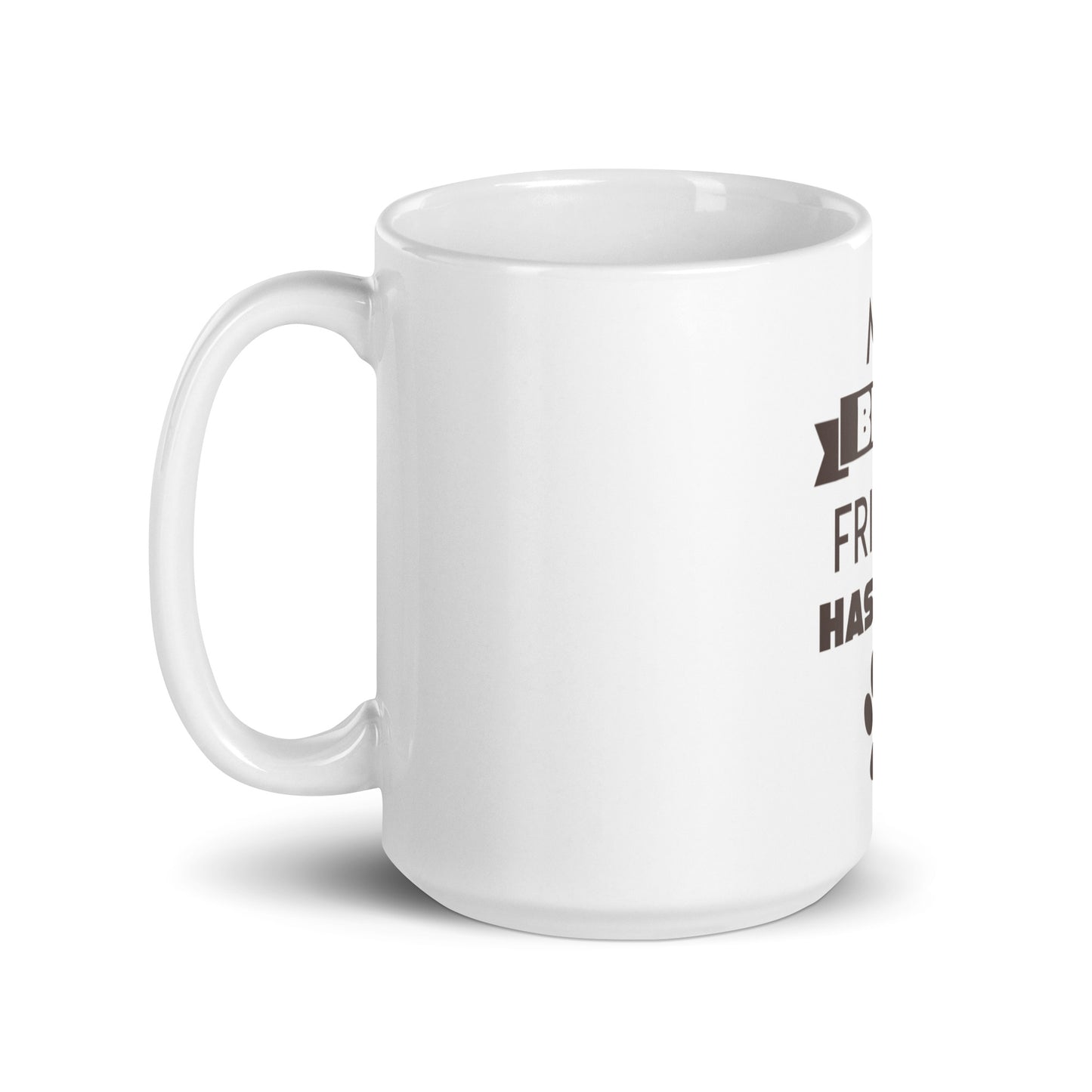 My best friend has four paws- mug