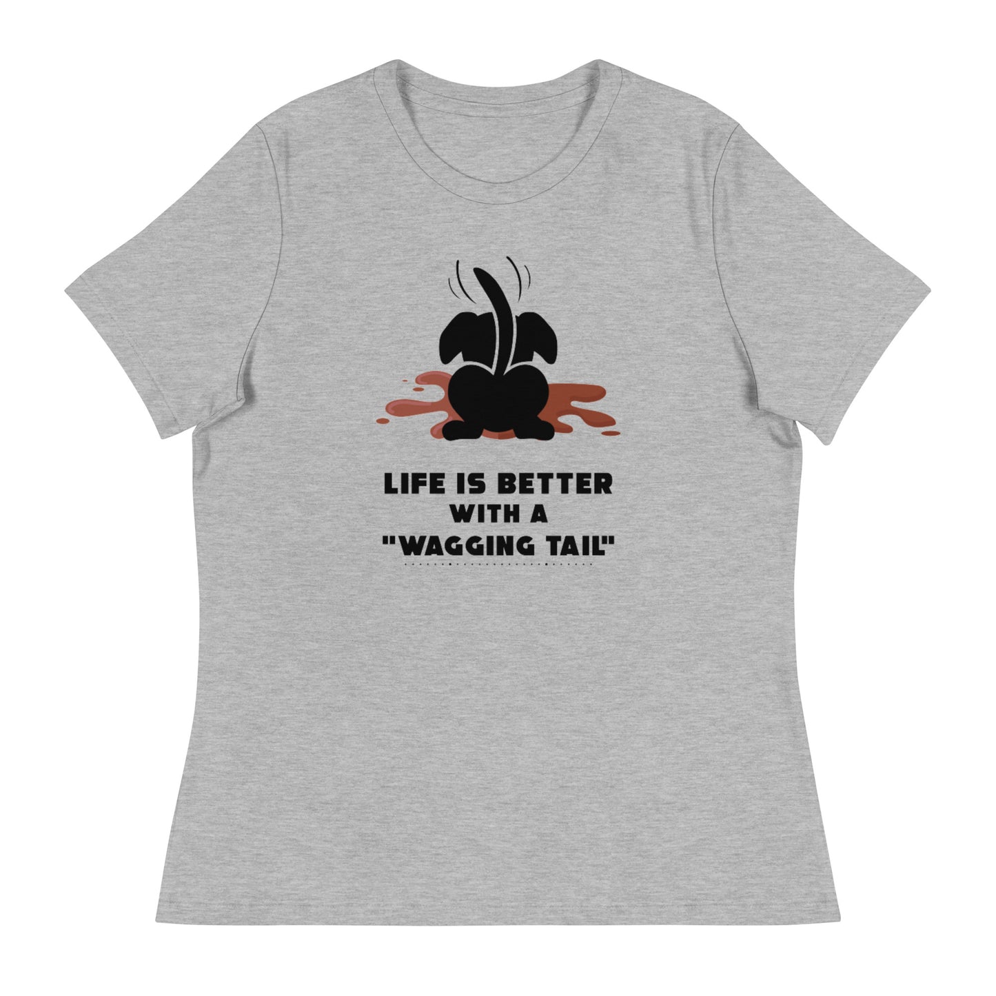 Wag more, bark less (Women)