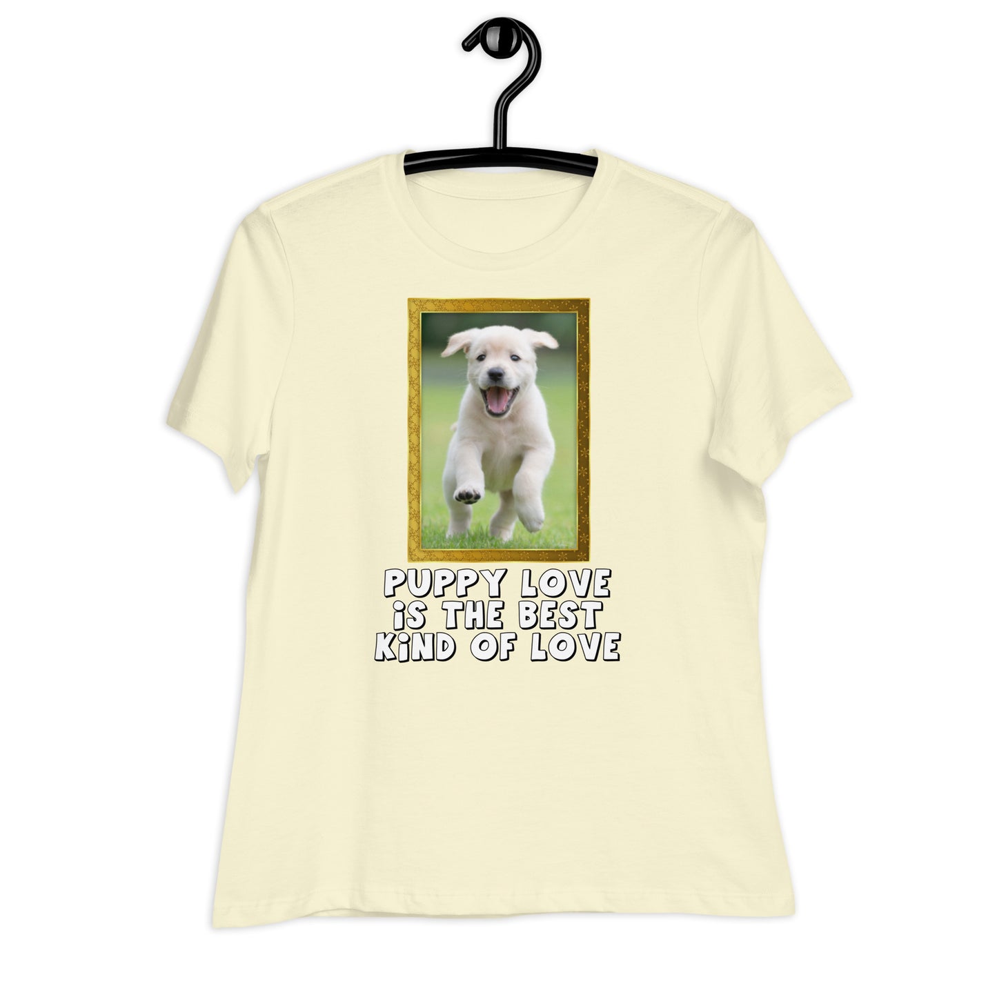 Puppy Love Is The Best Kind Of Love (Women)