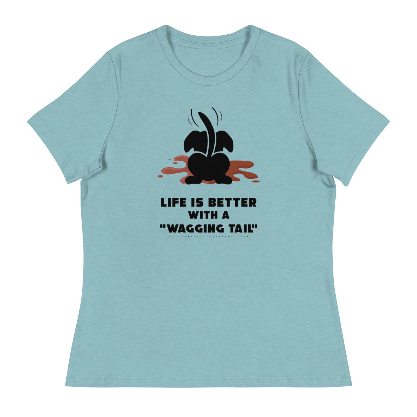 Wag more, bark less (Women)