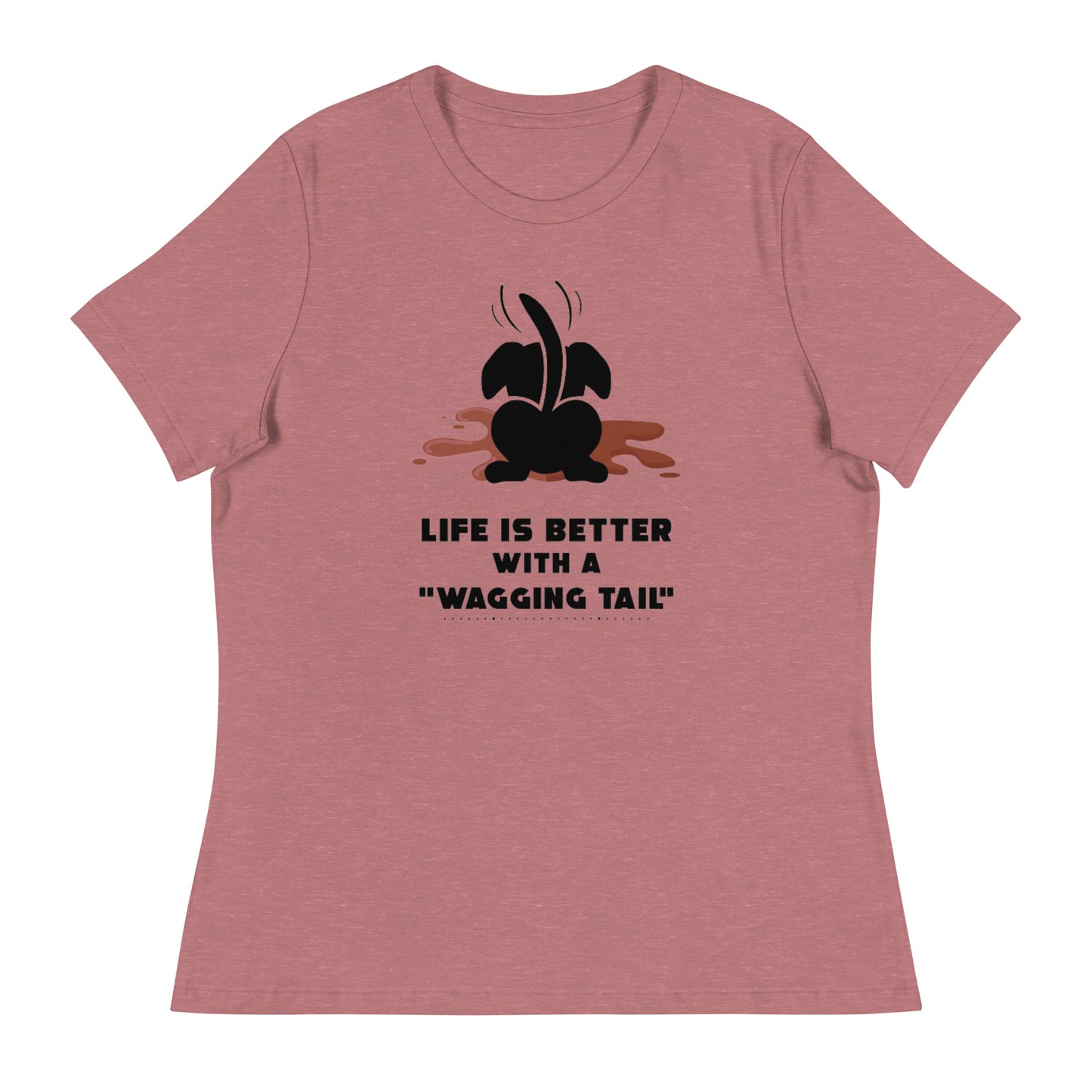 Wag more, bark less (Women)