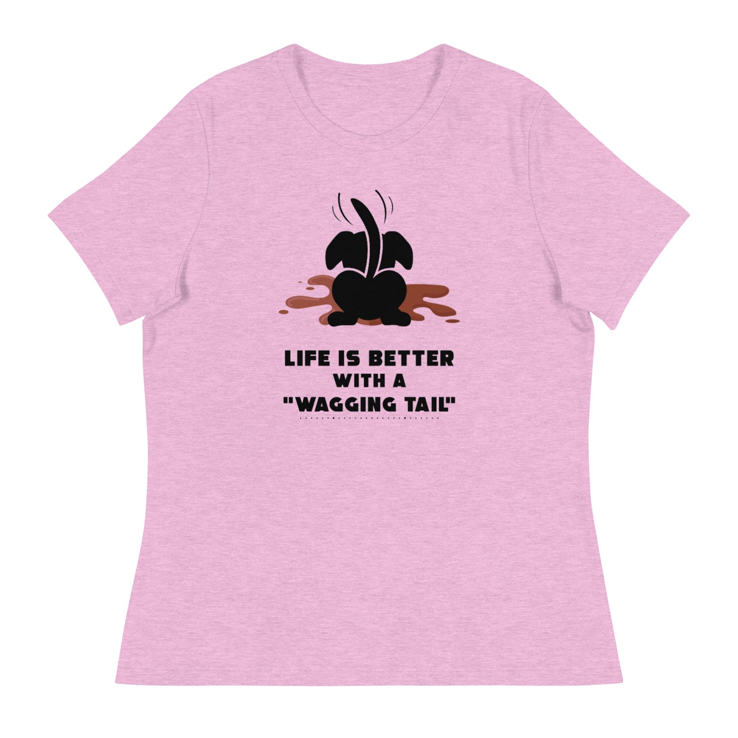 Wag more, bark less (Women)