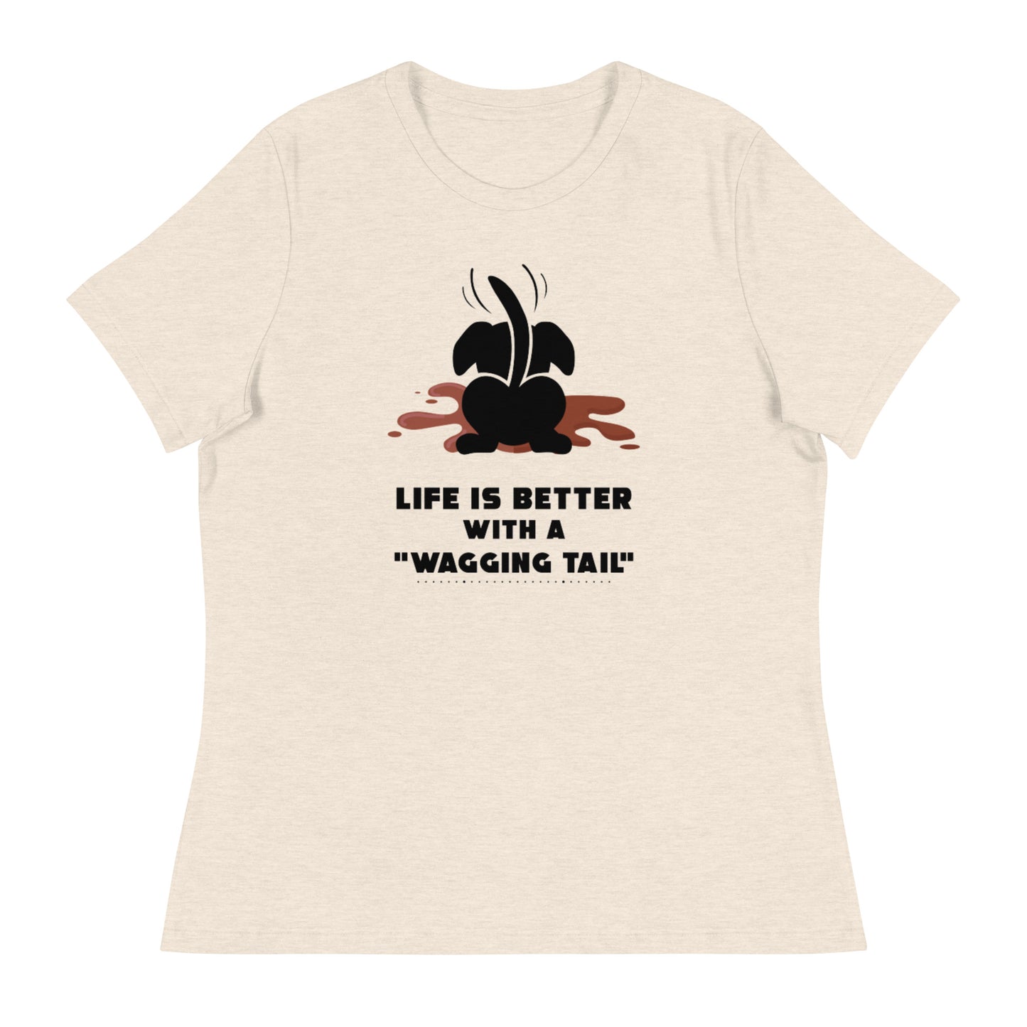 Wag more, bark less (Women)