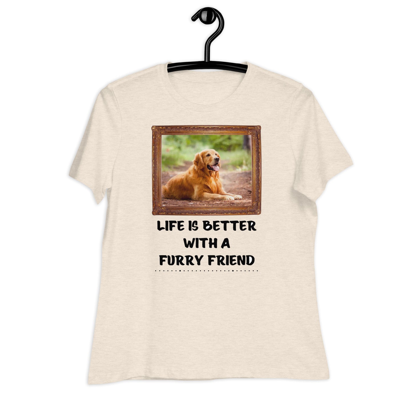 Life Is Better With Furry Friend (Women)
