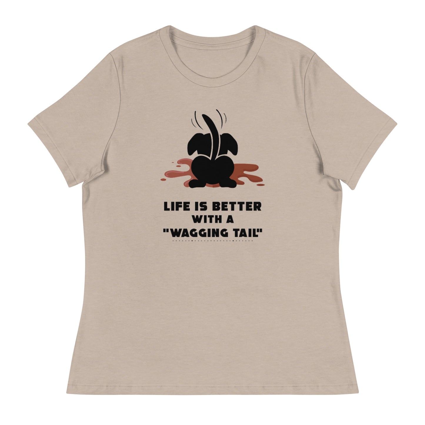 Wag more, bark less (Women)