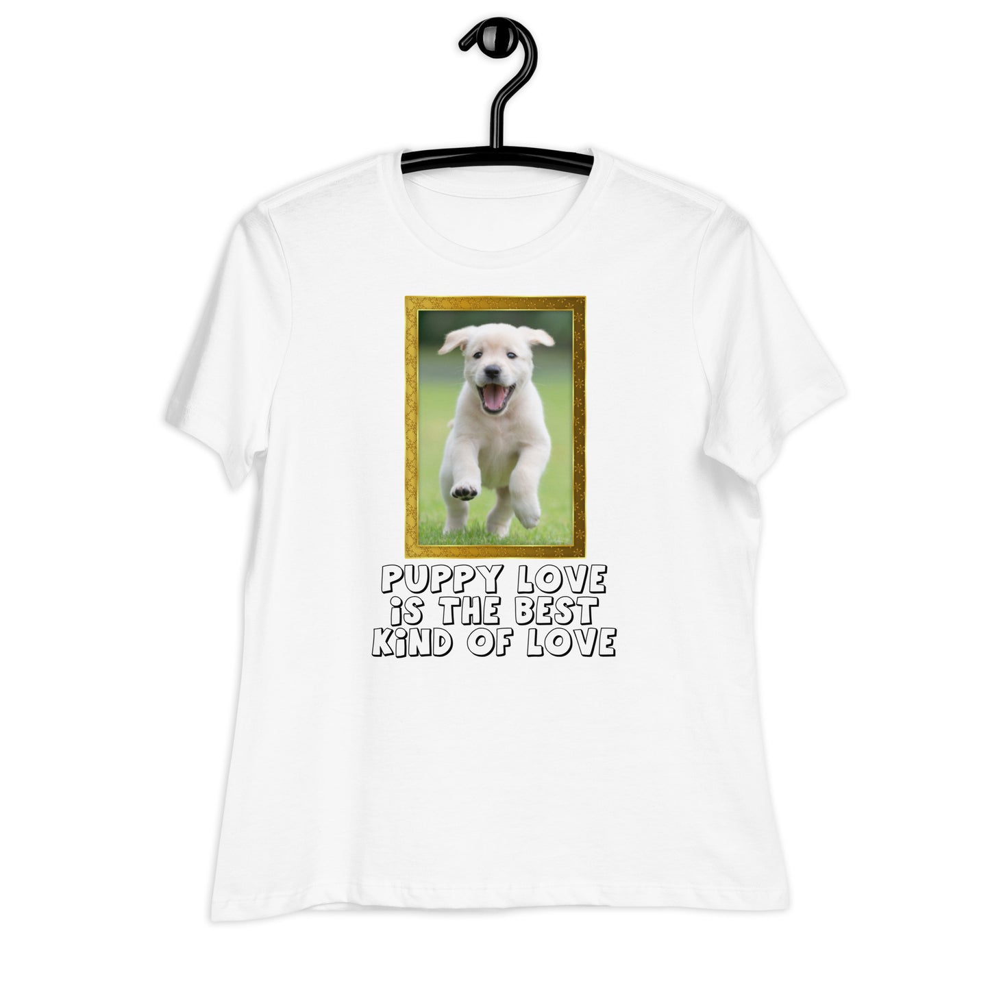 Puppy Love Is The Best Kind Of Love (Women)