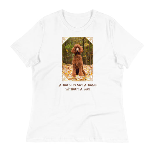 A house is not a home without a dog (Women)