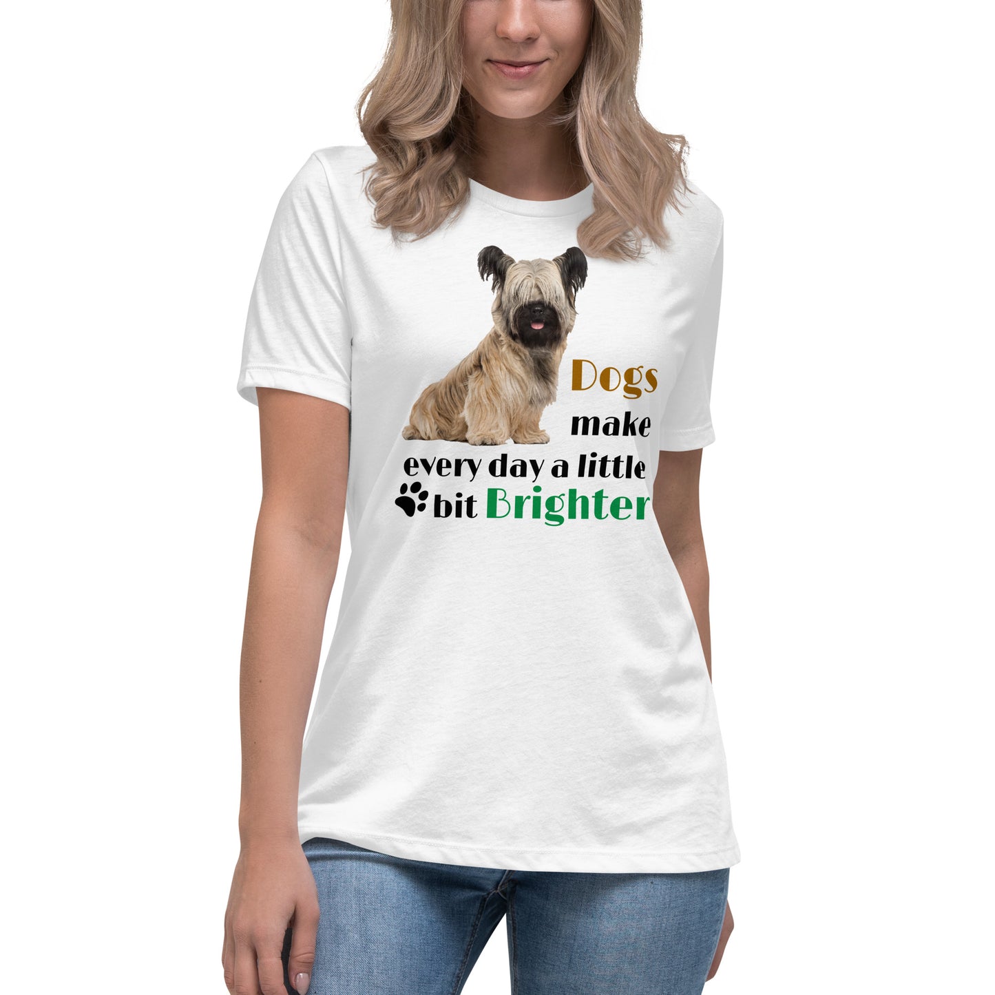 Dogs make every day a little bit brighter (Women)