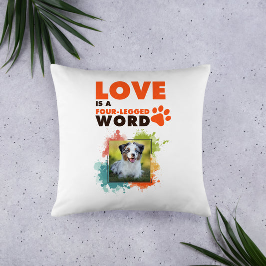 Love is a four-legged word (Pillow)