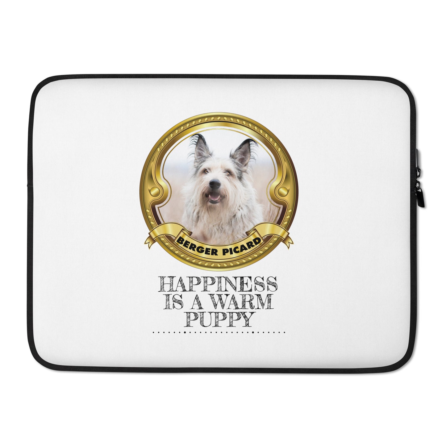 Happiness is a warm puppy (Laptop Sleeve)